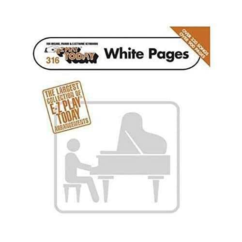 E-Z Play Today 316: White Pages E-Z Play Today 316: White Pages