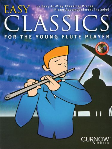 Easy Classics for the Young Flute Player: 12 Easy to Play Classical Pieces Piano Accompaniment Included