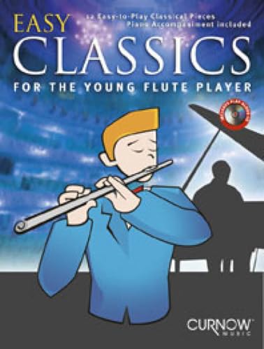 Easy Classics for the Young Flute Player: 12 Easy to Play Classical Pieces Piano Accompaniment Included (FLUTE TRAVERSIE) Easy Classics for the Young Flute Player: 12 Easy to Play Classical Pieces Piano Accompaniment Included (FLUTE TRAVERSIE) von Curnow Music