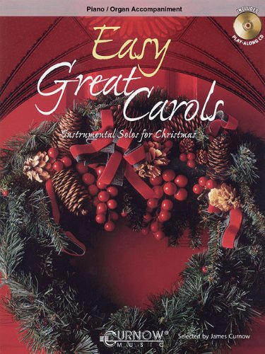 Easy Great Carols: Piano Accompaniment Easy Great Carols: Piano Accompaniment von Curnow Music Press