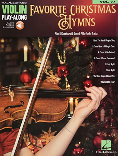 Favorite Christmas Hymns: Violin Play-Along Volume 77 [With Access Code] (Hal Leonard Violin Play-along, Band 77) (Hal Leonard Violin Play-along, 77, Band 77) von Hal Leonard