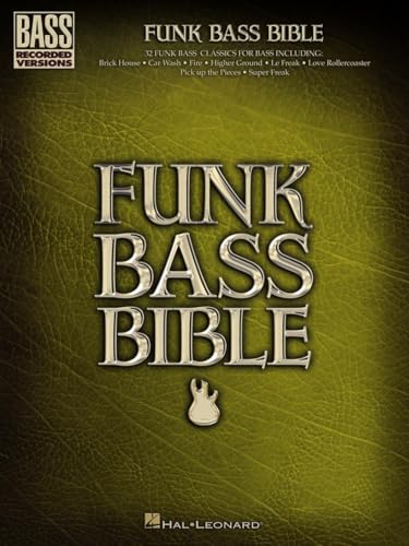 Funk Bass Bible (Bass Recorded Versions) von Hal Leonard Publishing Corporation