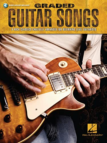 Graded Guitar Songs: Songbook, CD für Gitarre: 9 Rock Classics Carefully Arranged for Beginning-level Guitarists