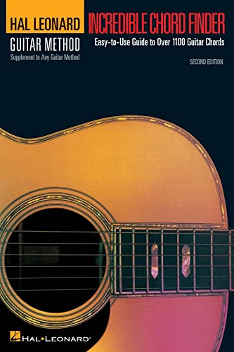 Incredible Chord Finder: Hal Leonard Guitar Method Supplement Incredible Chord Finder: Hal Leonard Guitar Method Supplement