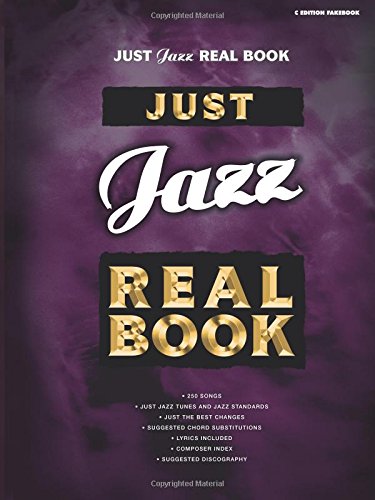 Just Jazz Real Book: C Edition Just Jazz Real Book: C Edition