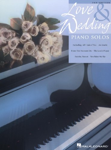 Love and Wedding Piano Solos: Upper Intermediate Level