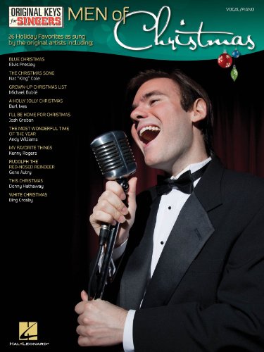 Men of Christmas: Original Keys for Singers: Vocal/Piano Men of Christmas: Original Keys for Singers: Vocal/Piano