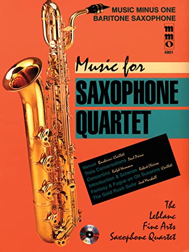 Music for Saxophone Quartet: Music Minus One Baritone Saxophone Music for Saxophone Quartet: Music Minus One Baritone Saxophone von Music Minus One