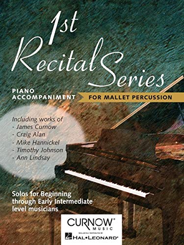 P-A 1st Recital Series - for Mallet Percussion: Piano Accompaniment for Mallet Percussion (First Recital)