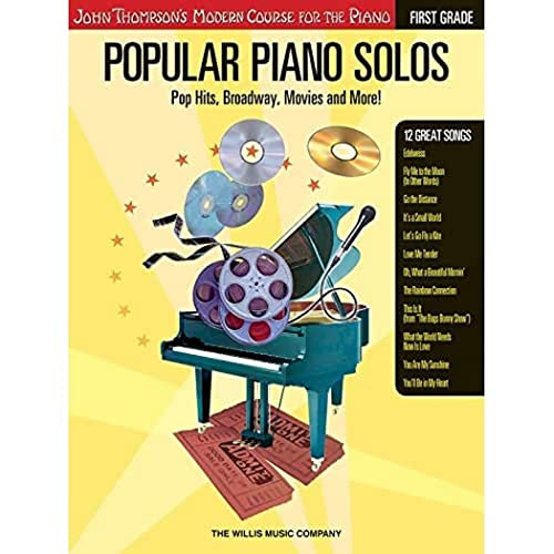 Popular Piano Solos, First Grade (John Thompson's Modern Course for the Piano): Pop Hits, Broadway, Movies And More!