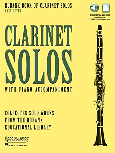 Rubank Book of Clarinet Solos: Easy Level - Includes Online Audio Stream or Download: Book with Online Audio (Stream or Download) (Rubank Book of Solos)