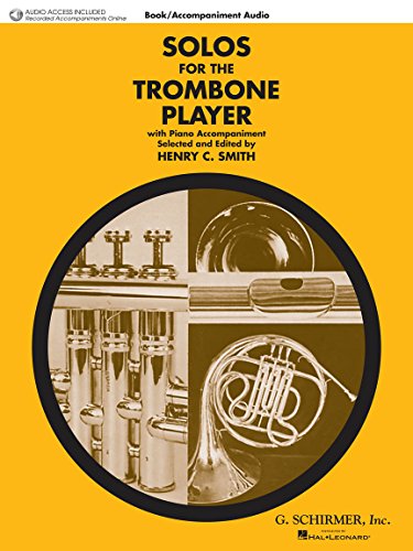 Solos For The Trombone Player: Noten, CD für Posaune, Klavier (Solos for Trombone Player): Trombone and Piano With Online Audio of Piano Accompaniments von G. Schirmer