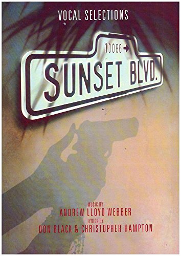 Sunset Boulevard -Vocal Selections- (Book): Buch für Gesang Sunset Boulevard -Vocal Selections- (Book): Buch für Gesang