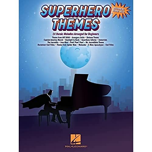 Superhero Themes: 14 Heroic Melodies Arranged for Beginners: Beginning Piano Solo