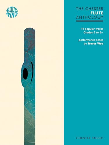 The Chester Flute Anthology: Songbook für Flöte und Klavier. 14 popular works. Grades 5 to 8+ von Chester Music