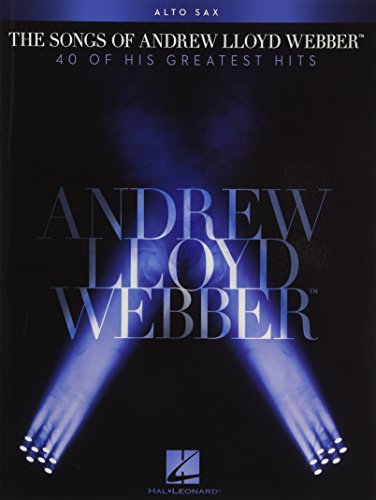 The Songs Of Andrew Lloyd Webber: Alto Saxophone