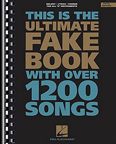 The Ultimate Fake Book: C Edition (Fake Book Series)