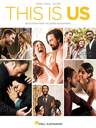 This Is Us: Selections from the Series Soundtrack: Piano, Vocal, Guitar: Selections from the Television Series Soundtrack This Is Us: Selections from the Series Soundtrack: Piano, Vocal, Guitar: Selections from the Television Series Soundtrack von Hal Leonard Publishing Corporation