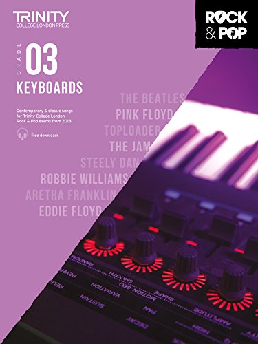 Trinity College London Rock & Pop 2018 Keyboards Grade 3 (Trinity Rock & Pop)