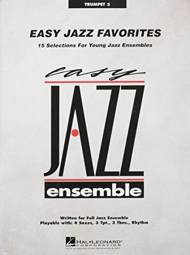 Easy Jazz Favorites: Trumpet 2, Level 2 (Easy Jazz Ensemble)