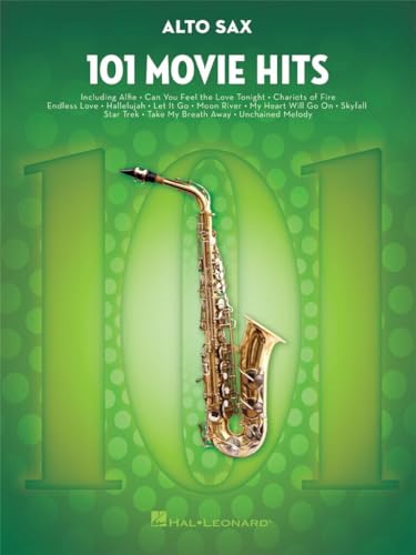 101 Movie Hits For Alto Saxophone: Noten, Sammelband für Alt-Saxophon von HAL LEONARD