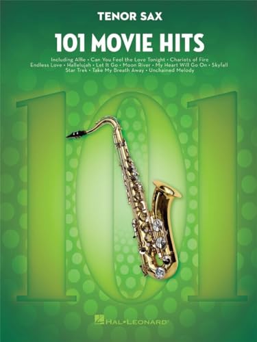 101 Movie Hits -For Tenor Saxophone-: Noten, Sammelband für Tenor-Saxophon von HAL LEONARD