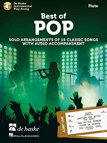 Best of Pop - Flute - Solo Arrangements of 15 Classic Songs with Audio Accompaniment Best of Pop - Flute - Solo Arrangements of 15 Classic Songs with Audio Accompaniment
