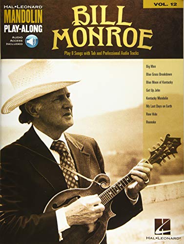 Bill Monroe - Mandolin Play-Along Volume 12 (Hal Leonard Mandolin Play-along, 12)
