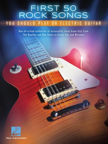 First 50 Rock Songs You Should Play On Electric Guitar -For Guitar- (TAB Book): Noten, Sammelband für Gitarre First 50 Rock Songs You Should Play On Electric Guitar -For Guitar- (TAB Book): Noten, Sammelband für Gitarre von Hal Leonard