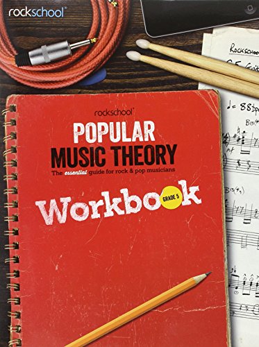 Rockschool: Popular Music Theory Workbook Grade 5 Rockschool: Popular Music Theory Workbook Grade 5