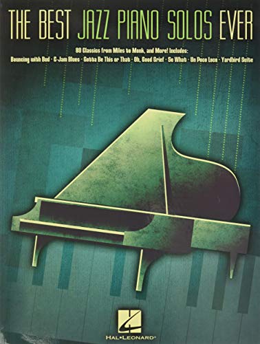 The Best Jazz Piano Solos Ever: 80 Classics, From Miles To Monk And More: Noten für Klavier