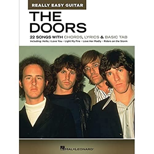 The Doors - Really Easy Guitar Series: 22 Songs With Chords, Lyrics & Basic Tab The Doors - Really Easy Guitar Series: 22 Songs With Chords, Lyrics & Basic Tab