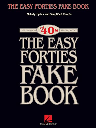 The Easy Forties Fake Book (Fake Books)