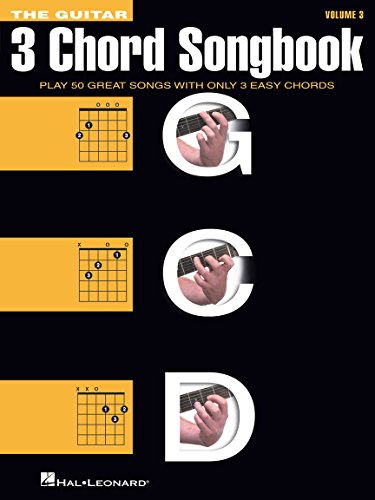 The Guitar Three-Chord Songbook - Volume 3 G-C-D: Songbook für Gitarre, Gitarre, Gesang: G-C-D: Play 50 Great Songs With Only 3 Easy Chords The Guitar Three-Chord Songbook - Volume 3 G-C-D: Songbook für Gitarre, Gitarre, Gesang: G-C-D: Play 50 Great Songs With Only 3 Easy Chords