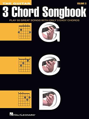 The Guitar Three-Chord Songbook - Volume 3 G-C-D: Songbook für Gitarre, Gitarre, Gesang: G-C-D: Play 50 Great Songs With Only 3 Easy Chords von HAL LEONARD