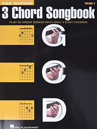 The Guitar Three-Chord Songbook - Volume 3 G-C-D: Songbook für Gitarre, Gitarre, Gesang: G-C-D: Play 50 Great Songs With Only 3 Easy Chords
