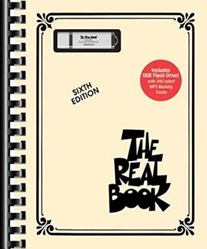 The Real Book Play-Along: Volume I Sixth Edition C Instruments (Book / USB): Noten für: Includes USB Flash Drive with 240 Select MP3 Backing Tracks (Real Books (Hal Leonard), Band 1)