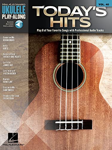 Today's Hits: Ukulele Play-Along Volume 40 (Hal-Leonard Ukulele Play-Along): Play 8 of Your Favorite Songs With Professional Audio Tracks (Hal-Leonard Ukulele Play-along, 40, Band 40)