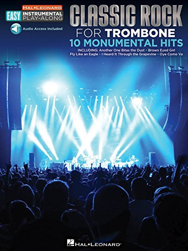 Trombone Easy Instrumental Play-Along: Classic Rock: Play Along für Posaune (Hal Leonard Easy Instrumental Play-Along): Trombone Easy Instrumental Play-Along Book with Online Audio Tracks von Hal Leonard