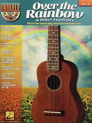 Ukulele Play-Along Volume 29: Over The Rainbow & Other Favorites (Buch/CD): Play 8 of Your Favorite Songs With Professional Audio Tracks (Ukulele Play-along, 29, Band 29) von HAL LEONARD