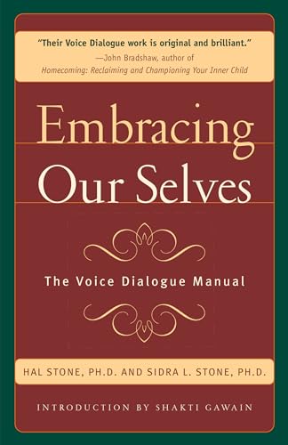 Embracing Ourselves: The Voice Dialogue Manual von New World Library