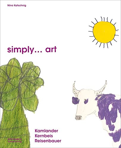 simply… art: Kamlander / Kernbeis / Reisenbauer von RESIDENZ