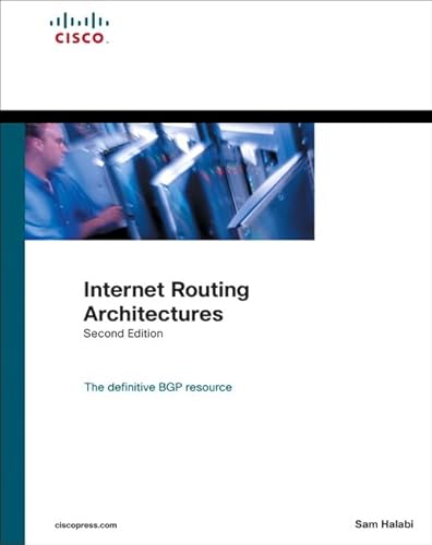 Internet Routing Architectures: The definitive BGP resource (Networking Technology)