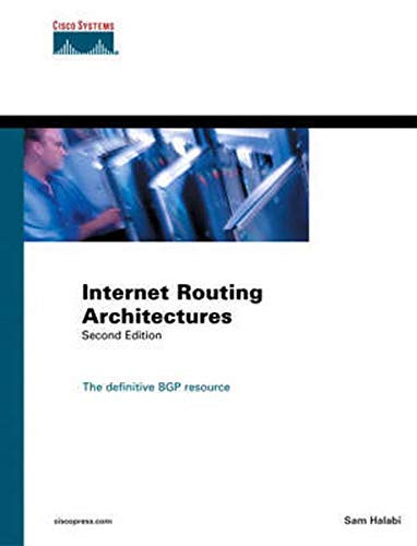 Internet Routing Architectures: The definitive BGP resource (Networking Technology) von Cisco Press