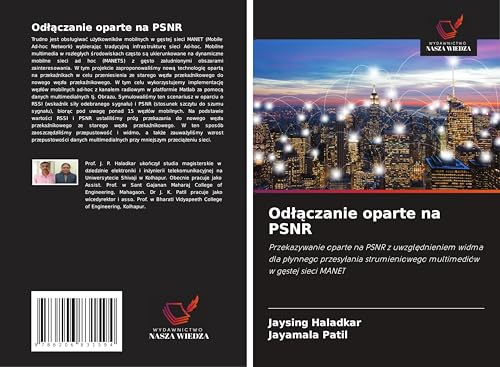 Od¿¿czanie oparte na PSNR: Przekazywanie oparte na PSNR z uwzgl¿dnieniem widma dla p¿ynnego przesy¿ania strumieniowego multimediów w g¿stej sieci MANET von Wydawnictwo Nasza Wiedza