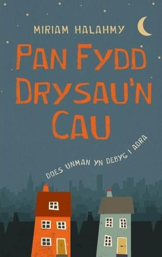 Pan Fydd Drysau'n Cau Pan Fydd Drysau'n Cau von Graffeg Limited