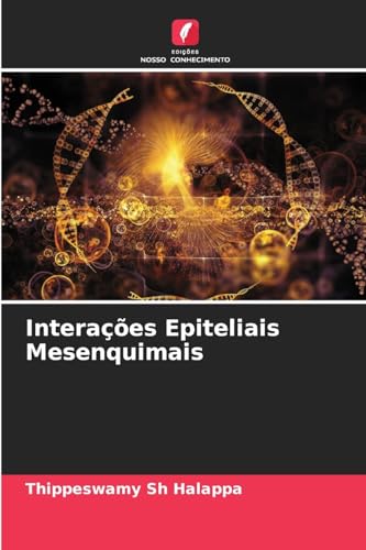 Interações Epiteliais Mesenquimais: DE von Edições Nosso Conhecimento