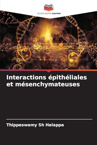 Interactions épithéliales et mésenchymateuses: DE von Editions Notre Savoir