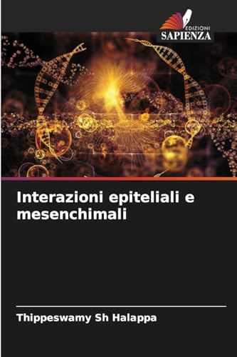 Interazioni epiteliali e mesenchimali: DE von Edizioni Sapienza