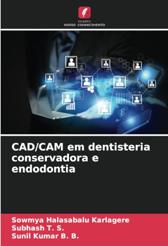 CAD/CAM em dentisteria conservadora e endodontia von Edições Nosso Conhecimento